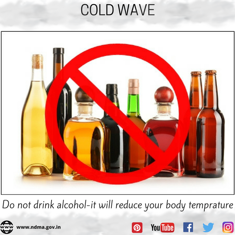Do not drink alcohol; it will reduce your body temperature.